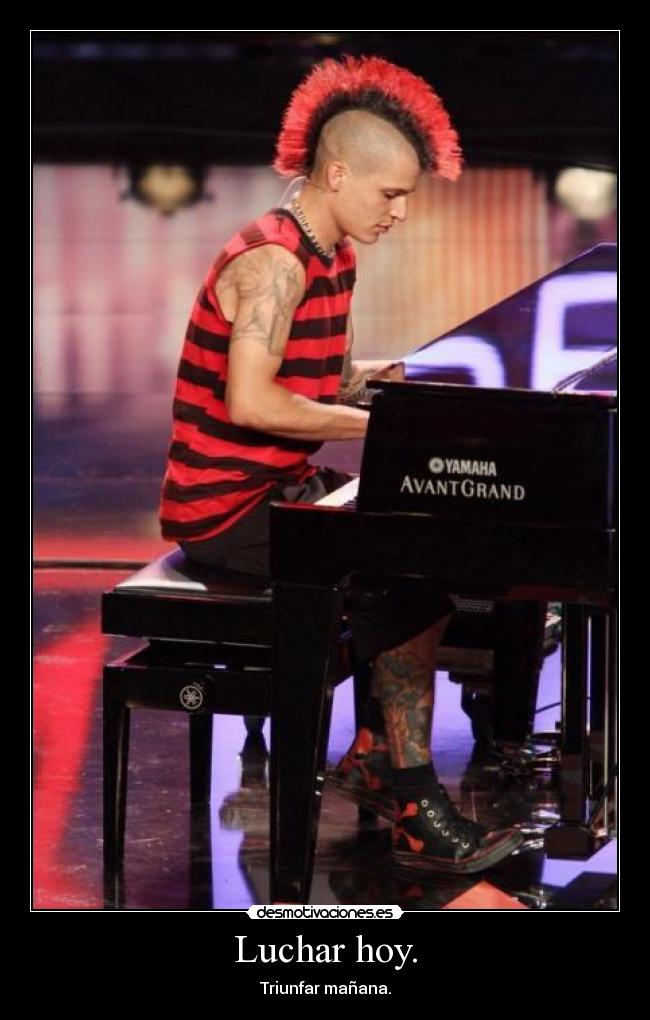 Luchar hoy. - Triunfar mañana.