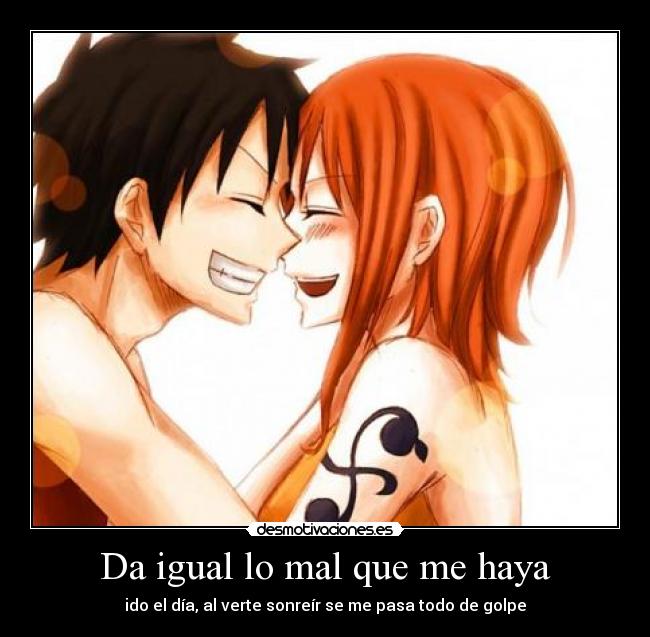 Da igual lo mal que me haya - 