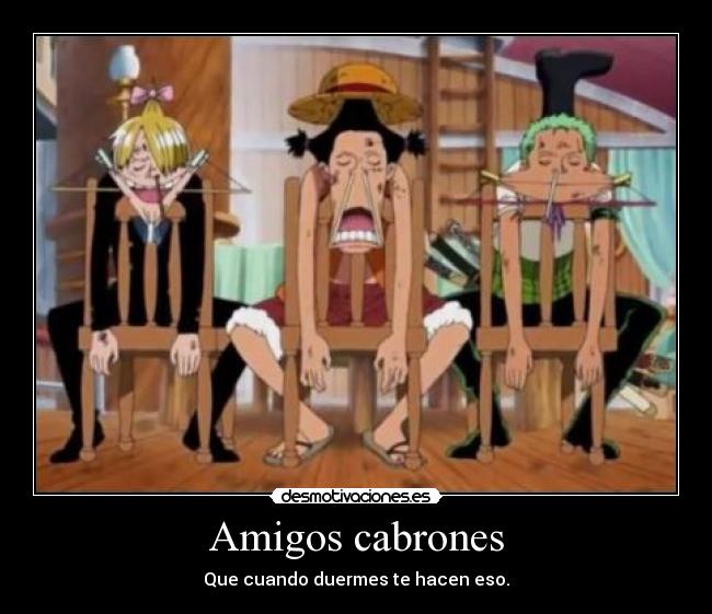 carteles amigos luffy zoro sanji one piece thriller back desmotivaciones