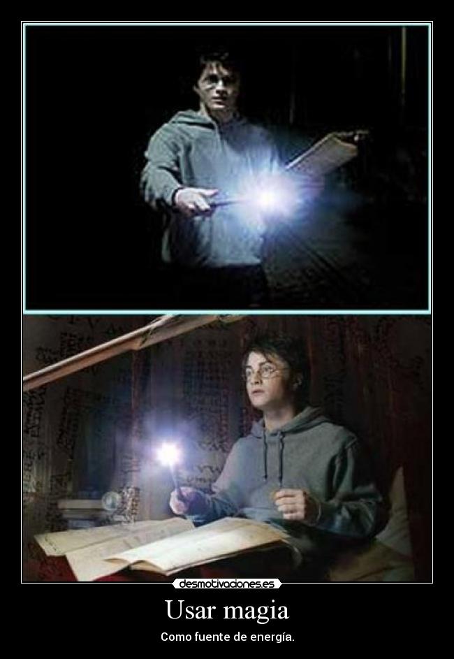 Usar magia - Como fuente de energía.
