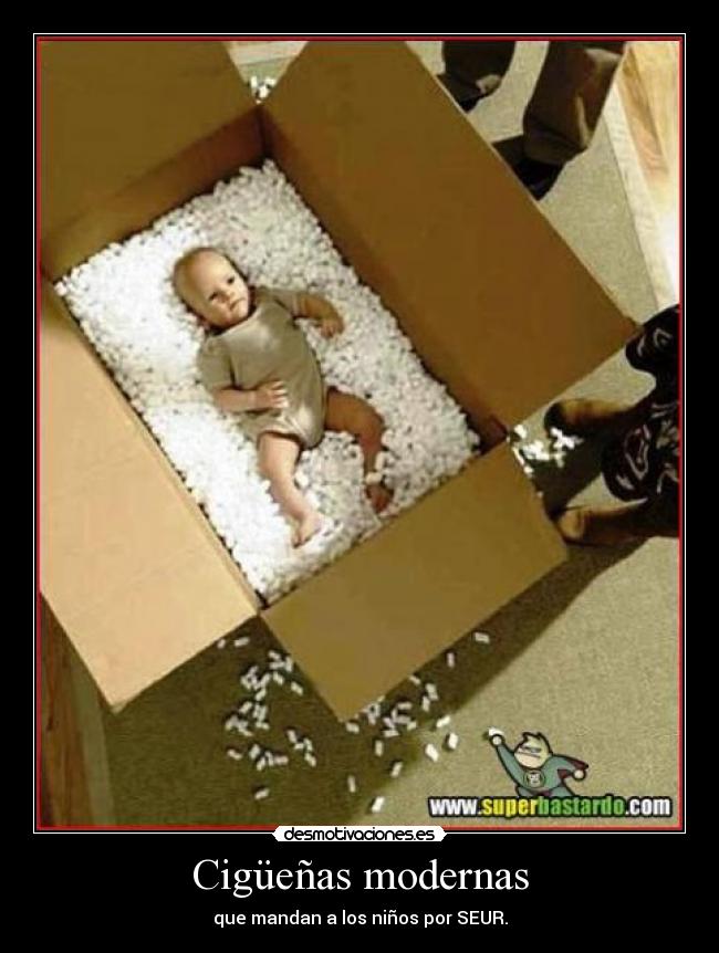 Cigüeñas modernas - que mandan a los niños por SEUR.