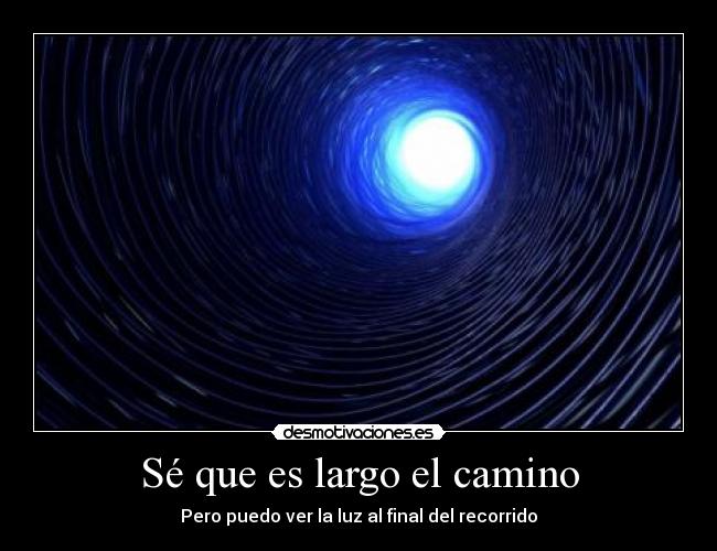 Sé que es largo el camino - 