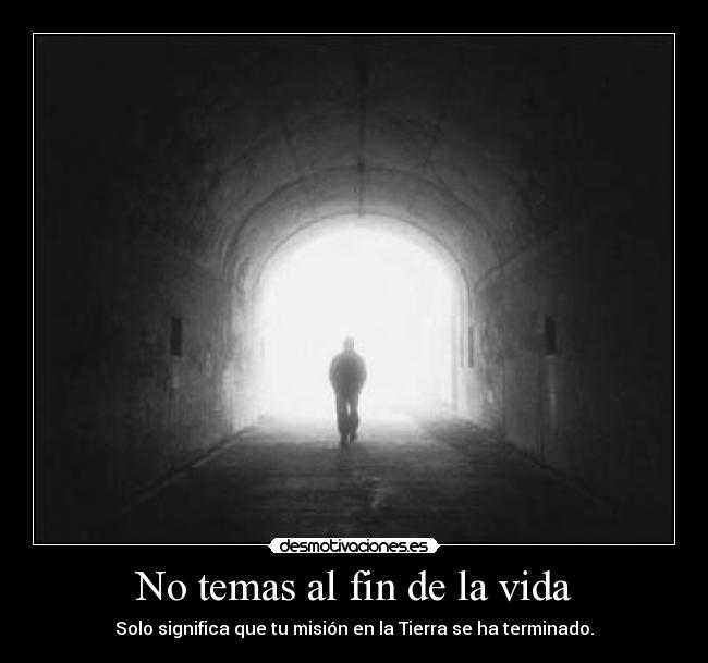 No temas al fin de la vida - 