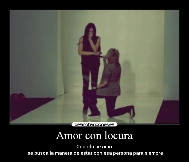 Amor con locura - 