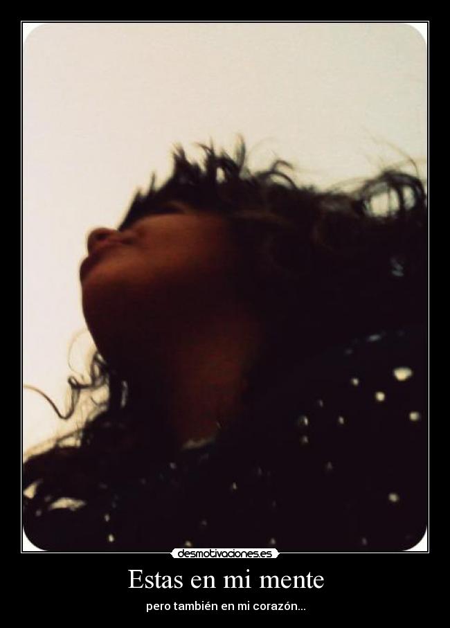 Estas en mi mente -