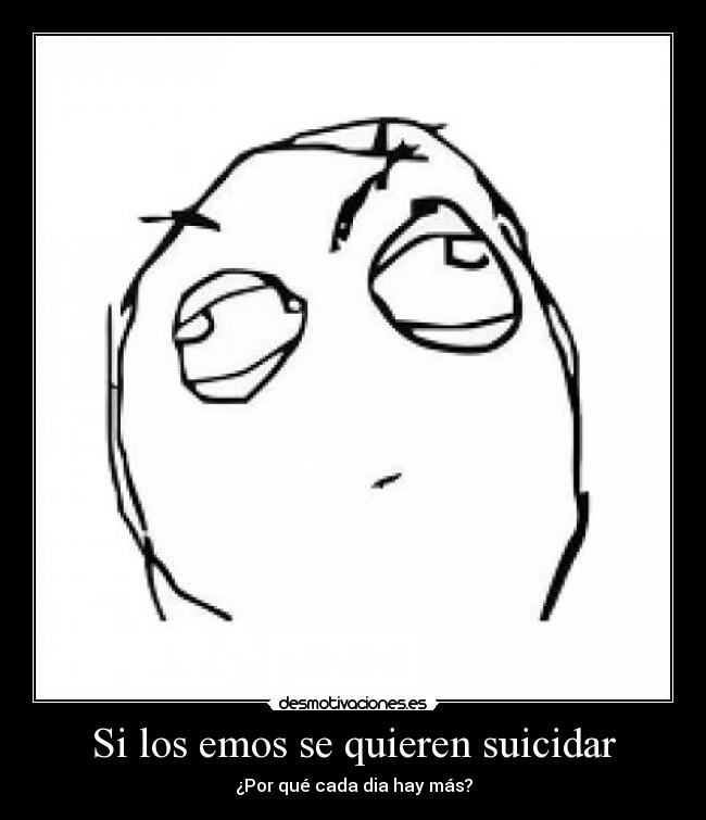 Si los emos se quieren suicidar - 