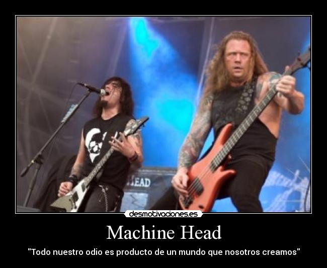 carteles machine head descend the shades night desmotivaciones