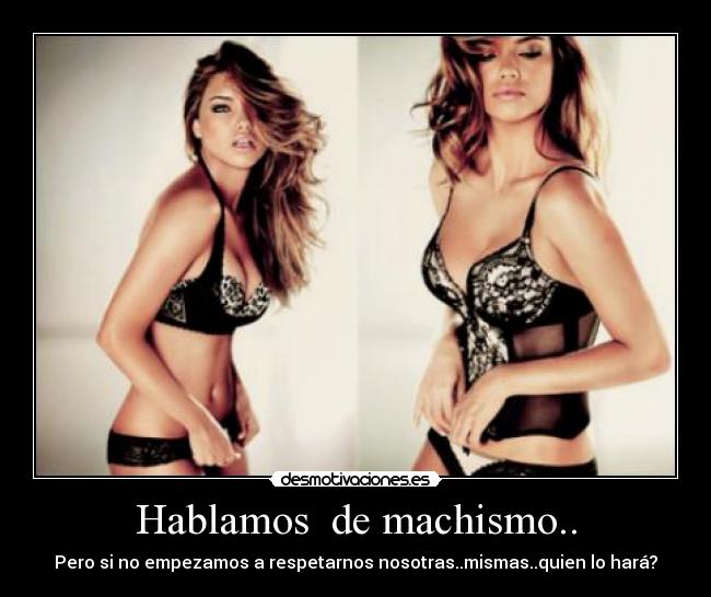 Hablamos de machismo.. -