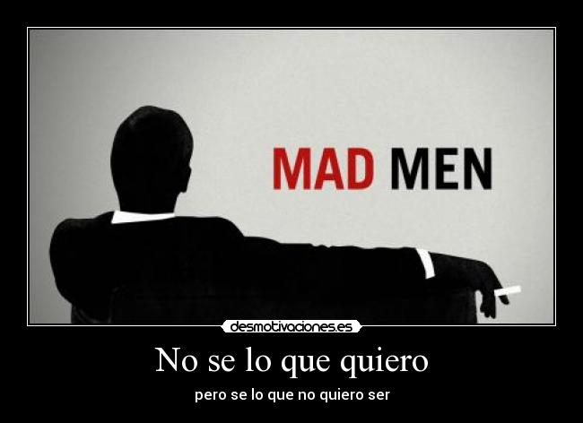 No se lo que quiero - 