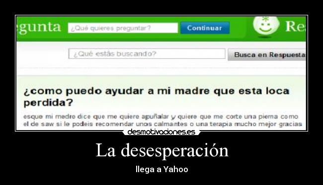 La desesperación - llega a Yahoo