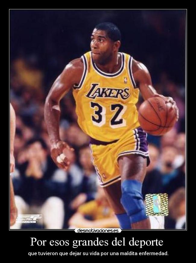 Por esos grandes del deporte  - que tuvieron que dejar su vida por una maldita enfermedad.