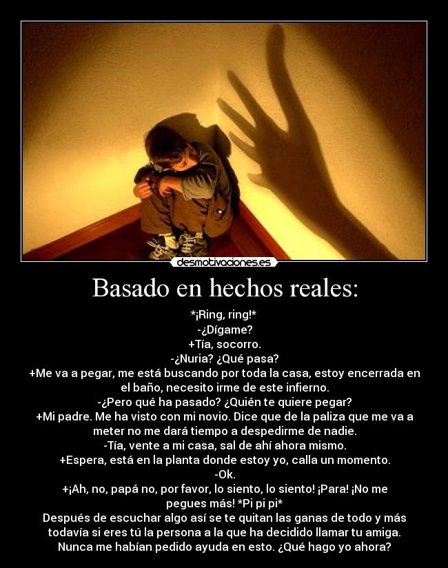 Basado en hechos reales: - 