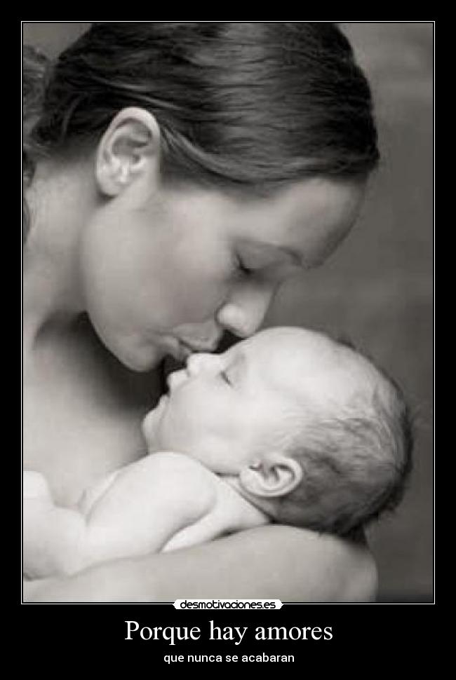 Porque hay amores - que nunca se acabaran