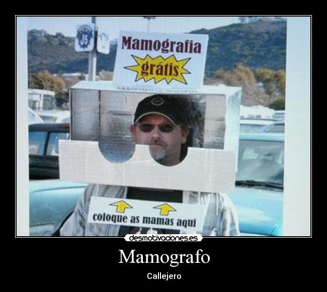 Mamografo - Callejero