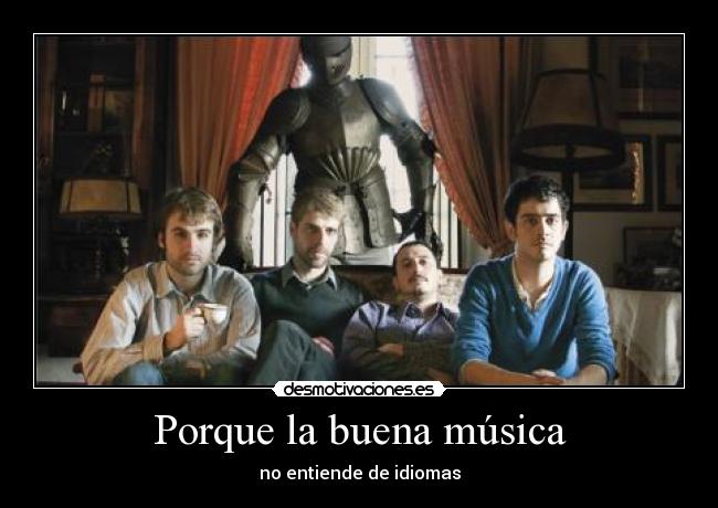 Porque la buena música - no entiende de idiomas