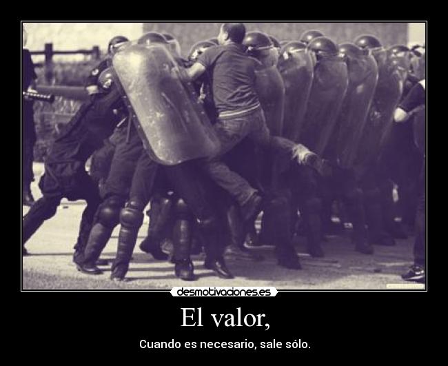 El valor, - 