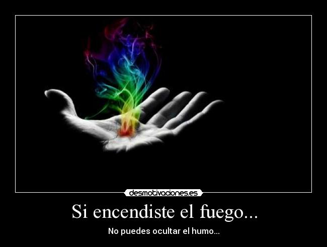 carteles encender esconder fuego humo desmotivaciones