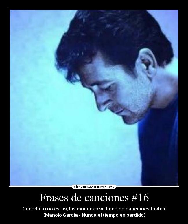 Frases de canciones #16 - 