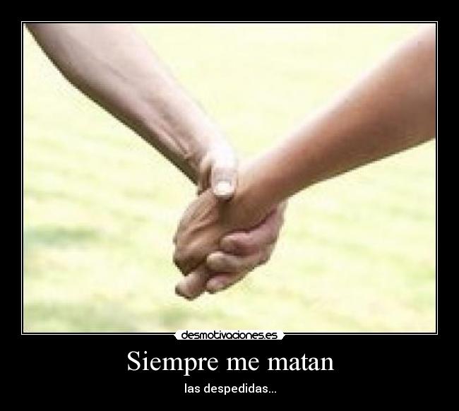 Siempre me matan - 