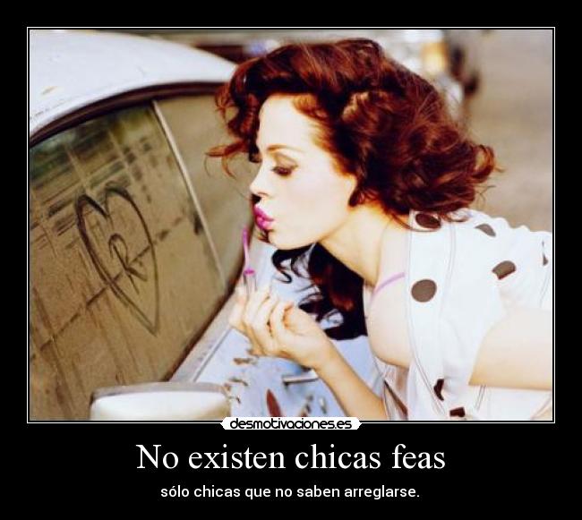 No existen chicas feas -