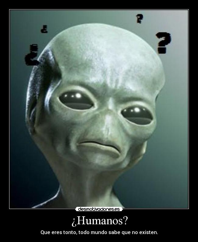 ¿Humanos? -