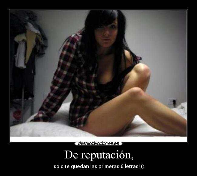 De reputación, -
