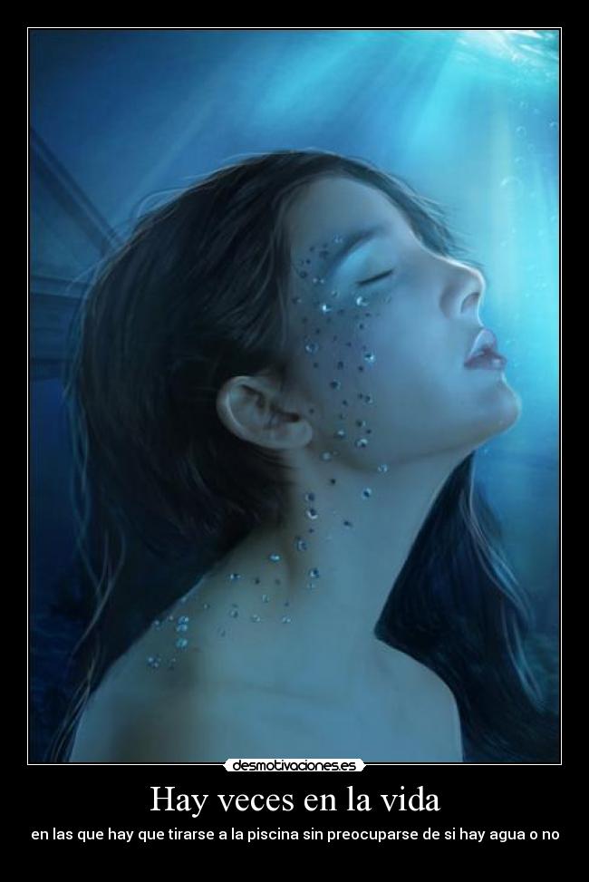 Hay veces en la vida -