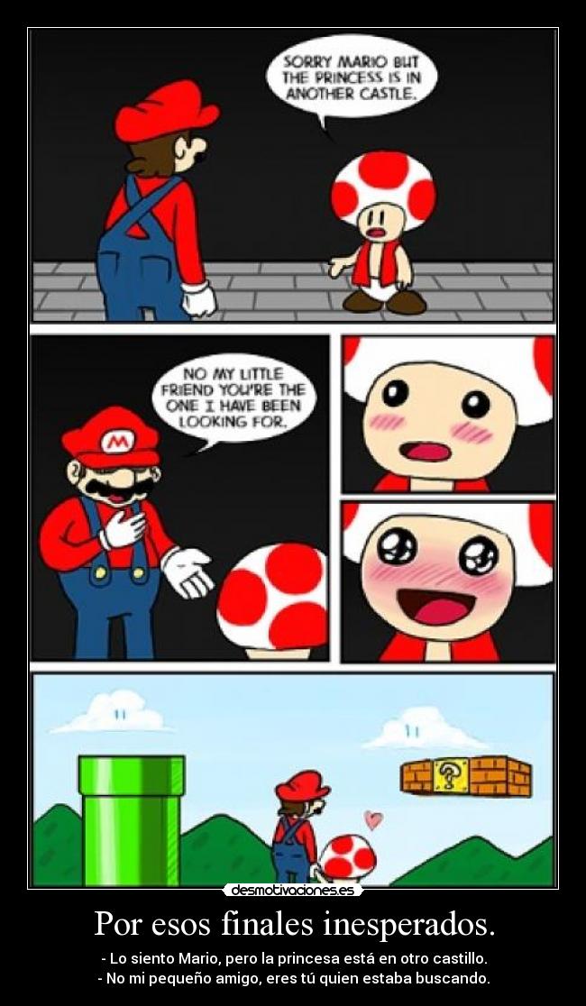 Por esos finales inesperados. -