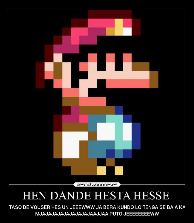 HEN DANDE HESTA HESSE -