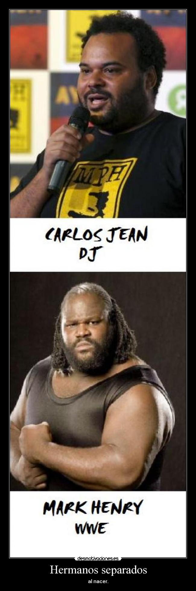 carteles wwe carlos jean mark henry desmotivaciones