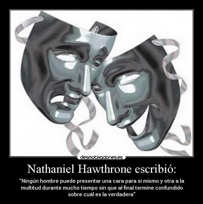 Nathaniel Hawthrone escribió: -