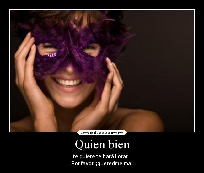 Quien bien - 