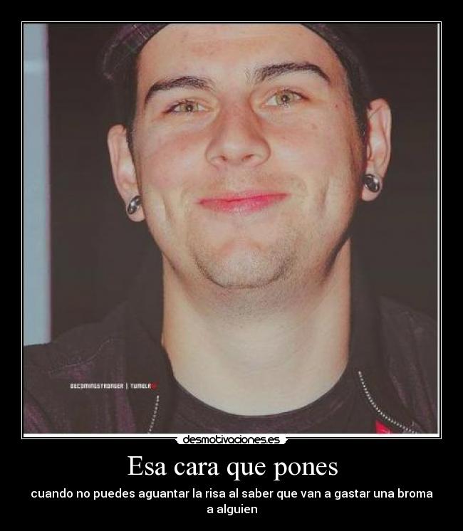 Esa cara que pones - 