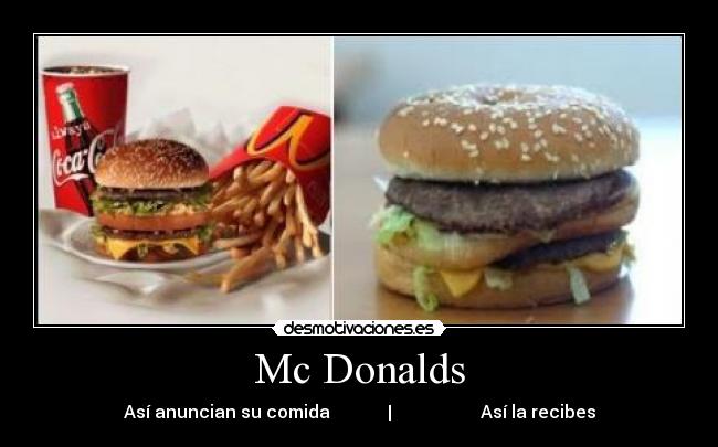 Mc Donalds - Así anuncian su comida | Así la recibes