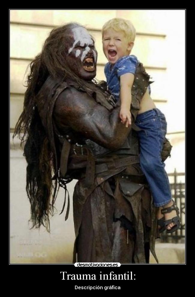 Trauma infantil: - Descripción gráfica