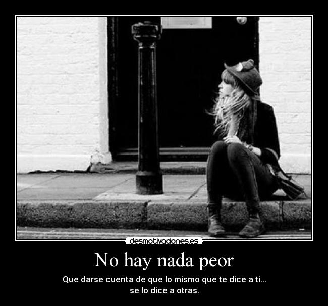 No hay nada peor - 