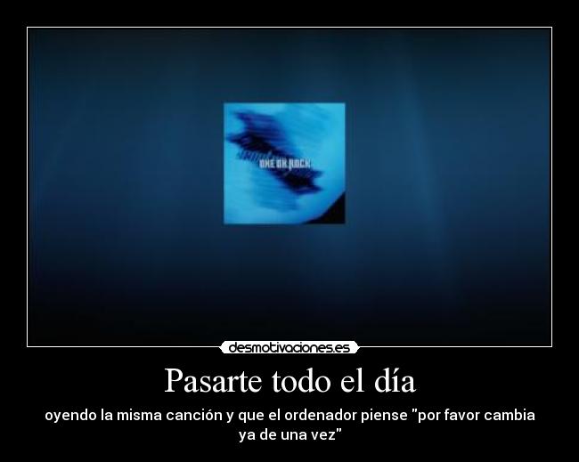 Pasarte todo el día - 