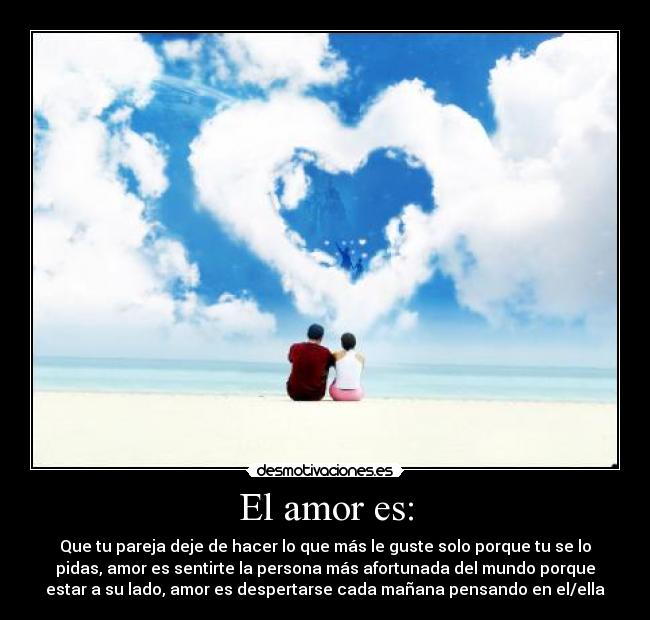 El amor es: -
