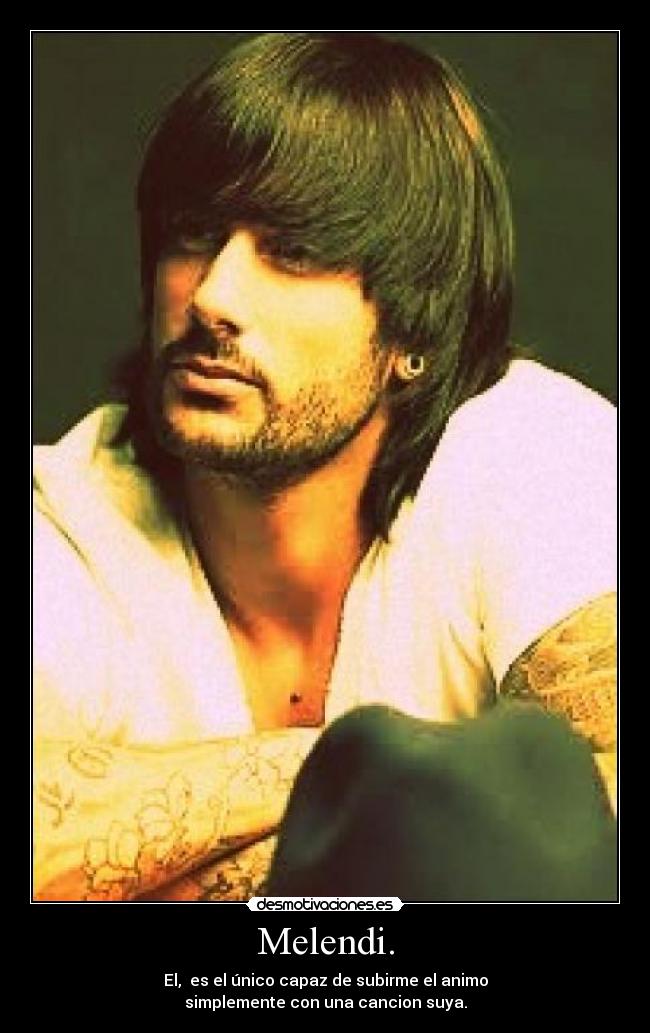 Melendi. - 