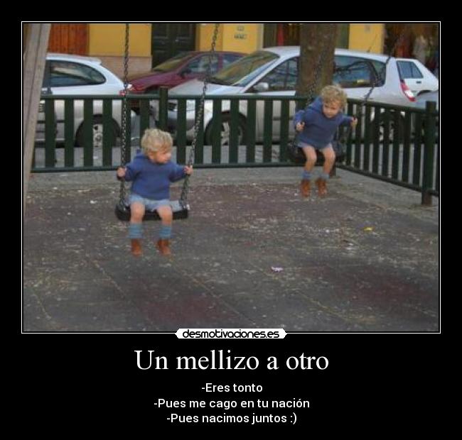 Un mellizo a otro -