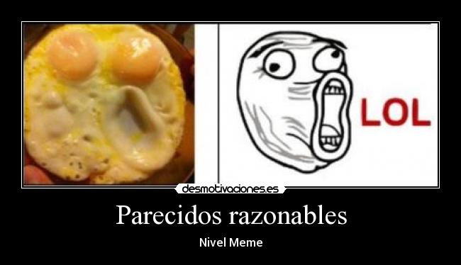 Parecidos razonables - 