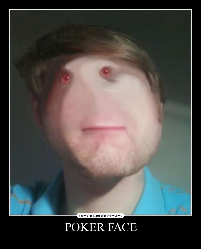 POKER FACE - 