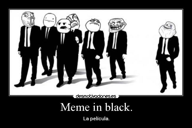 Meme in black. - 