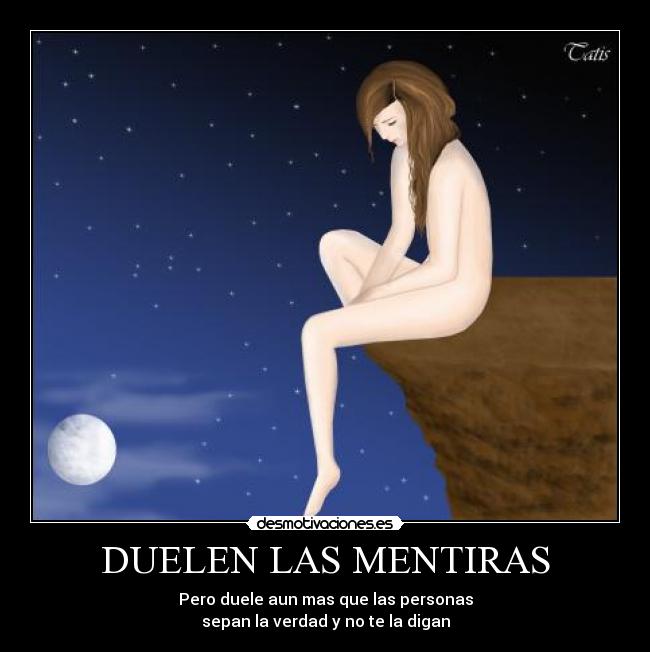 DUELEN LAS MENTIRAS - 