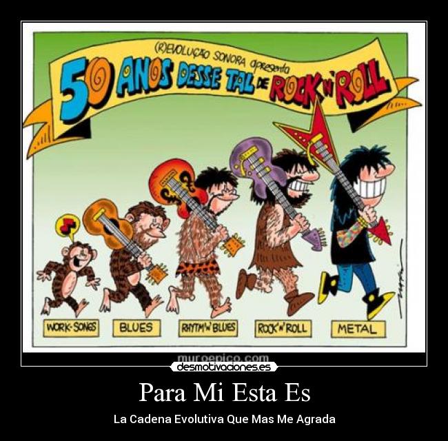 Para Mi Esta Es - La Cadena Evolutiva Que Mas Me Agrada