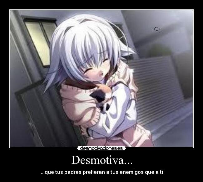 Desmotiva... -