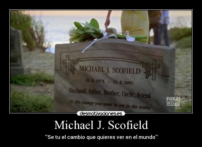 Michael J. Scofield - 