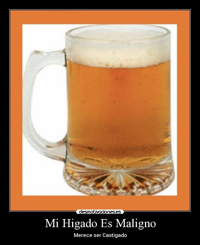 Mi Higado Es Maligno -