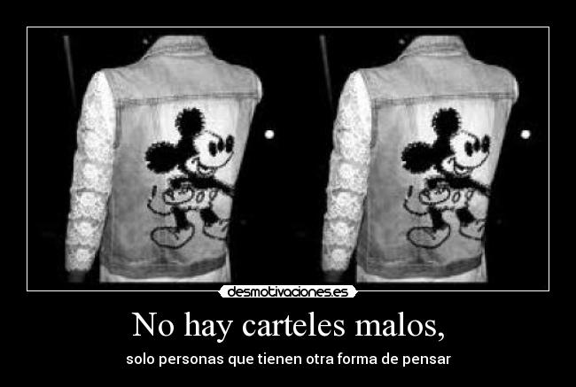 No hay carteles malos, - 