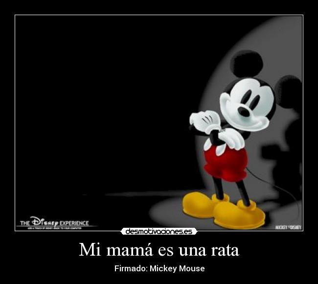Mi mamá es una rata -